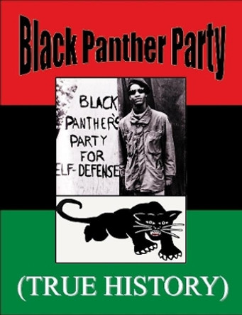 Black Panther Party True History by Therlee Gipson 9780359039913