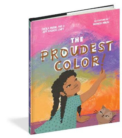 The Proudest Color by Sheila Modir and Jeffrey Kashou