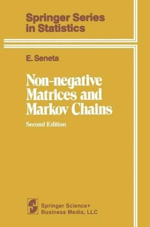 Non-negative Matrices and Markov Chains by Eugene Seneta 9780387297651