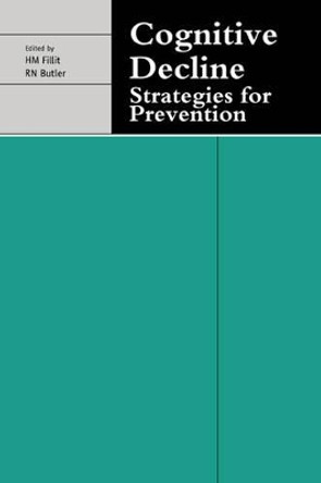 Cognitive Decline: Strategies for Prevention by H. M. Fillit 9780521026703