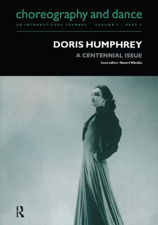 Doris Humphrey: A Centennial Issue by Naomi Mindlin