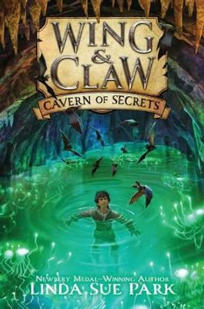 Wing & Claw #2: Cavern of Secrets by Linda Sue Park