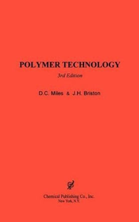 Polymer Technology by D.C. Miles 9780820603445