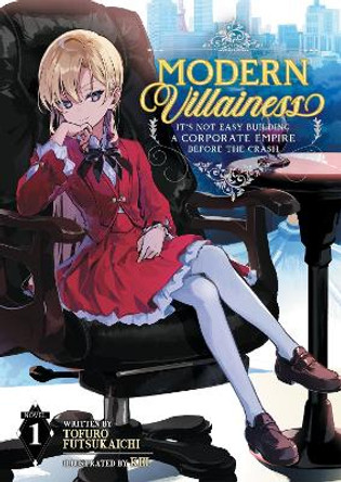 It's a Little Hard to be a Villainess of an Otome Game in Modern Society (Light Novel) Vol. 1 by Tofuro Futsukaichi