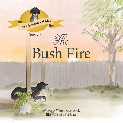 The Bushfire by Warren Ravenscroft 9780645183719
