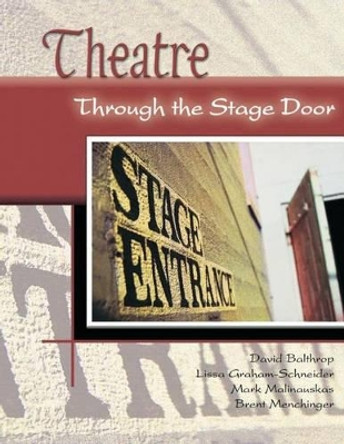 Theatre: Through the Stage Door by David Balthrop 9780787295615