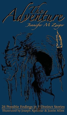 The Adventure by Jennifer M Zeiger 9780692994740