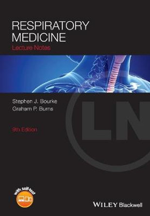 Lecture Notes: Respiratory Medicine by Stephen J. Bourke