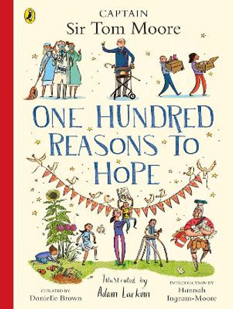 One Hundred Reasons To Hope: True stories of everyday heroes by Adam Larkum