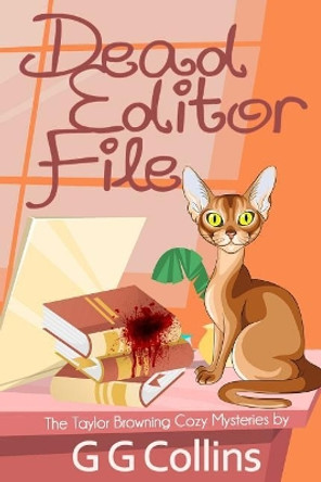 Dead Editor File by G G Collins 9780988467460
