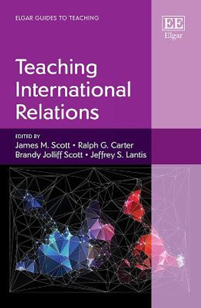 Teaching International Relations by James M. Scott