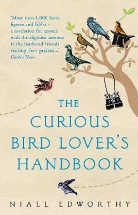 The Curious Bird Lover's Handbook by Niall Edworthy