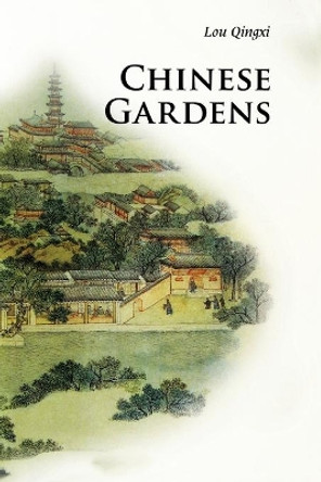 Chinese Gardens by Qingxi Lou 9780521186612