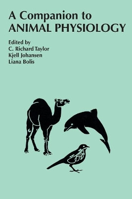 A Companion to Animal Physiology by C.Richard Taylor 9780521286855