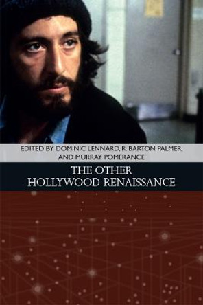 The Other Hollywood Renaissance by Dominic Lennard