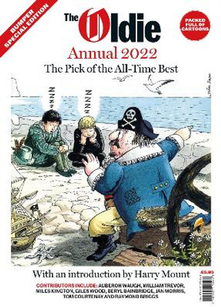 The Oldie Annual 2022 by Harry Mount