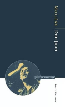 Moliere: Don Juan by David Whitton 9780521432962