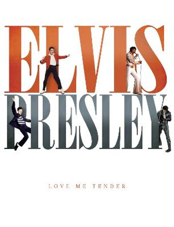 Elvis Presley: Love Me Tender by Michael O'Neill