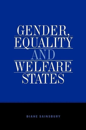 Gender, Equality and Welfare States by Diane Sainsbury 9780521565790