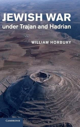 Jewish War under Trajan and Hadrian by William Horbury 9780521622967