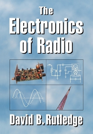 The Electronics of Radio by David Rutledge 9780521646451