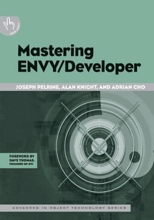 Mastering ENVY/Developer by Joseph Pelrine 9780521666503