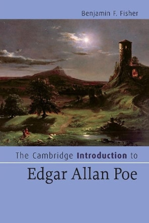 The Cambridge Introduction to Edgar Allan Poe by Benjamin F. Fisher 9780521676915