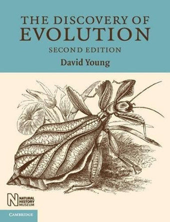 The Discovery of Evolution by David Young 9780521687461