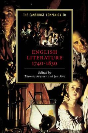 The Cambridge Companion to English Literature, 1740-1830 by Thomas Keymer 9780521809740