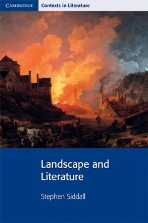 Landscape and Literature by Stephen Siddall 9780521729826