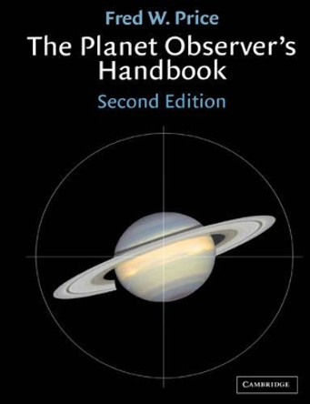 The Planet Observer's Handbook by Fred W. Price 9780521789813