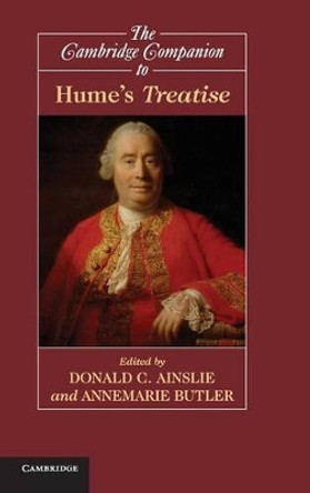 The Cambridge Companion to Hume's Treatise by Donald C. Ainslie 9780521821674