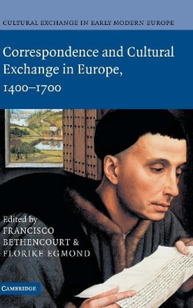 Cultural Exchange in Early Modern Europe by Francisco Bethencourt 9780521845489 Cultural Exchange in Early Modern Europe by Francisco Bethencourt 9780521845489
