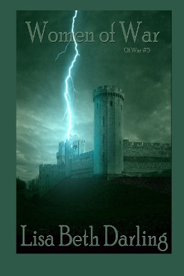 Women of War by Lisa Beth Darling 9780615767611