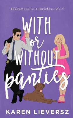 With or Without Panties by Karen Lieversz 9780645855616