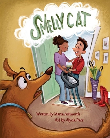 Smelly Cat: A dog-gone picture book about adoption by Maria Ashworth 9780692079546
