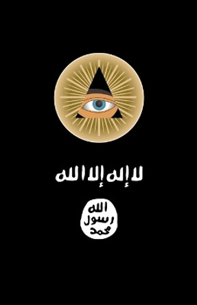 ISIS vs. the Illuminati: The War for a New World Order by The Dark Lords 9780692689769