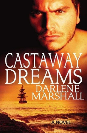 Castaway Dreams by Darlene Marshall 9780692819739