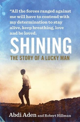 Shining: The Story of a Lucky Man by Robert Hillman 9780732299842