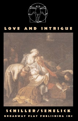 Love and Intrigue by Friedrich Von Schiller 9780881453584