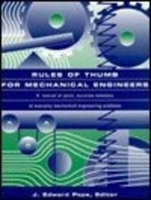 Rules of Thumb for Mechanical Engineers by J. Edward Pope 9780884157908