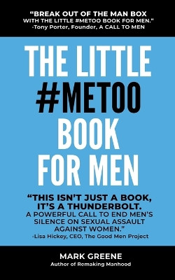 The Little #MeToo Book for Men by Mark Greene 9780983466963