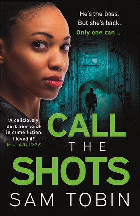 Call the Shots by Sam Tobin