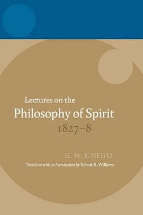 Lectures on the Philosophy of Spirit 1827-8 by Robert R. Williams 9780199217021