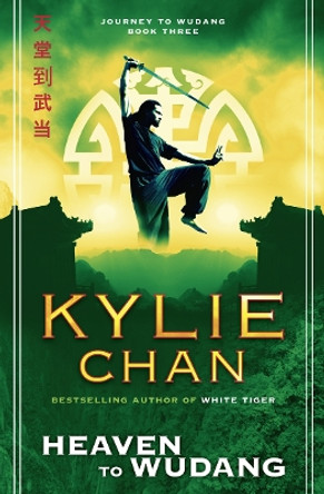 Heaven to Wudang (Journey to Wudang, Book 3) by Kylie Chan 9780007469321