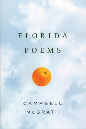 Florida Poetry by Campbell McGrath 9780060527365