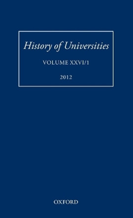 History of Universities: Volume XXVI/1 by Mordechai Feingold 9780199652068