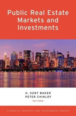 Public Real Estate Markets and Investments by H. Kent Baker 9780199993277