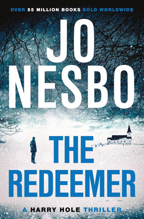 The Redeemer: Harry Hole 6 by Jo Nesbo