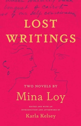 Lost Writings: Two Novels by Mina Loy by Mina Loy 9780300276121